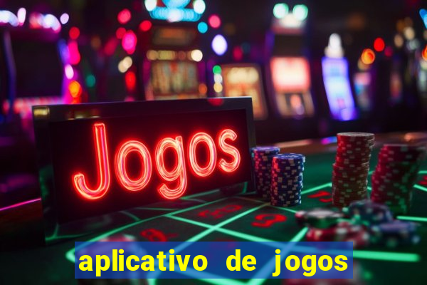 aplicativo de jogos que da bonus no cadastro